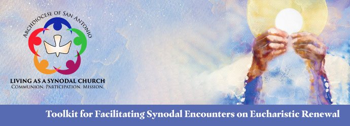 Toolkit for Facilitating Synodal Encounters on Eucharistic Renewal